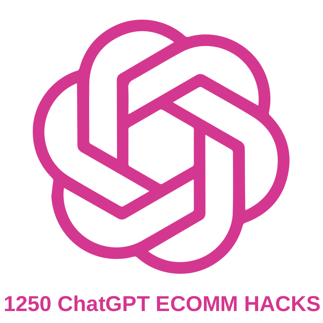 ECommerce ChatGPT Hacks